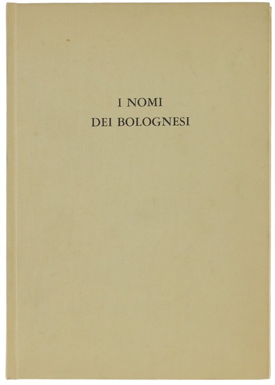 I NOMI DEI BOLOGNESI.
