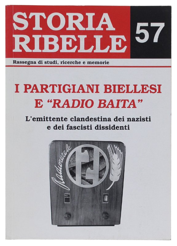 I PARTIGIANI BIELLESI E "RADIO BAITA". L'emittente clandestina dei nazisti …