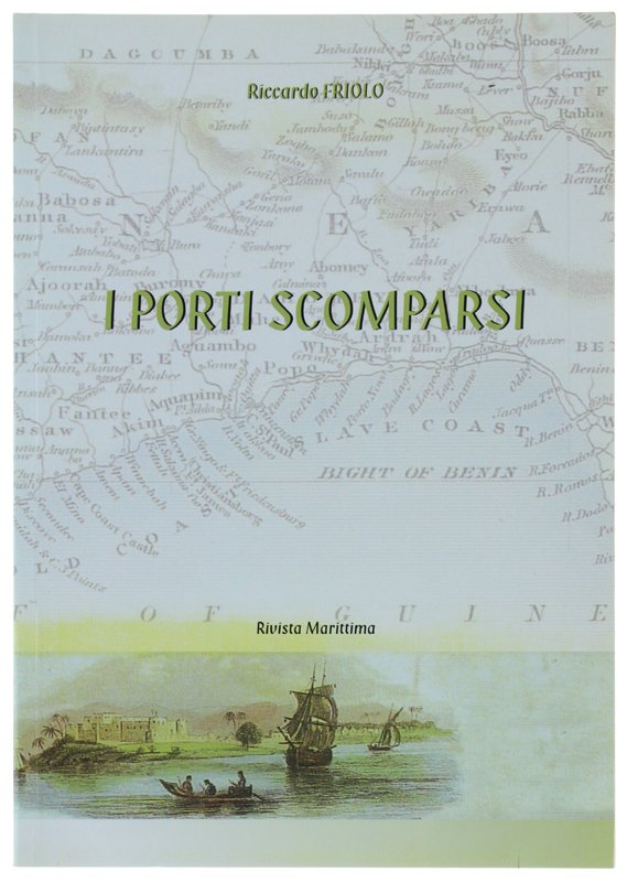 I PORTI SCOMPARSI [come nuovo]