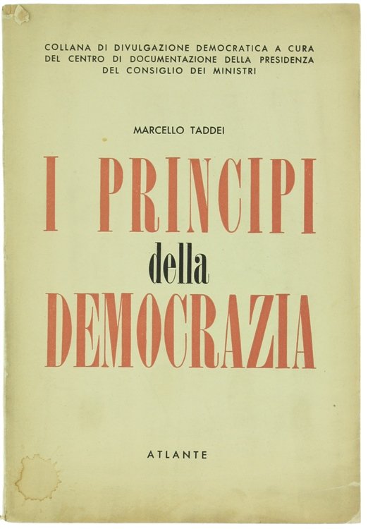 I PRINCIPI DELLA DEMOCRAZIA.