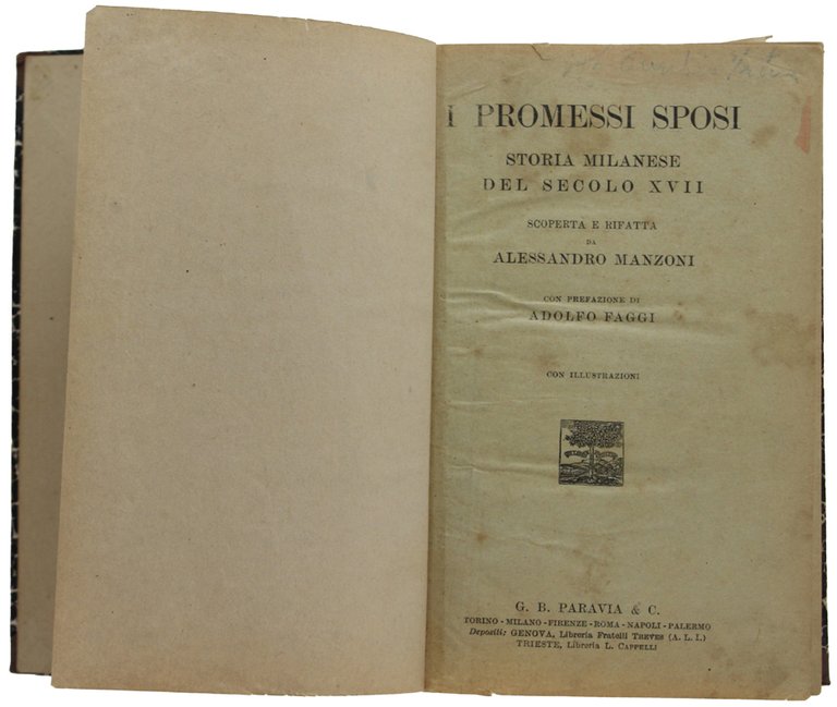 I PROMESSI SPOSI - Storia milanese del secolo XVII scoperta e rifatta da Alessandro Manzoni con prefazione di Adolfo Faggi - Con illustrazioni