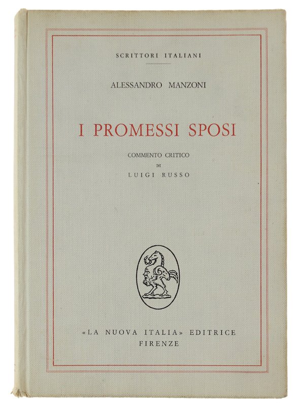 I PROMESSI SPOSI. Commento critico di Luigi Russo.
