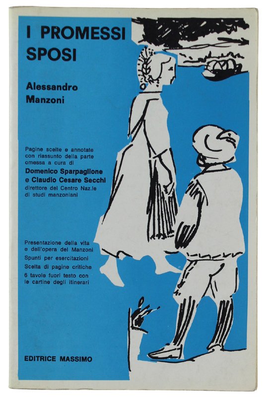 I PROMESSI SPOSI: Pagine scelte e annotate con riassunto. A …