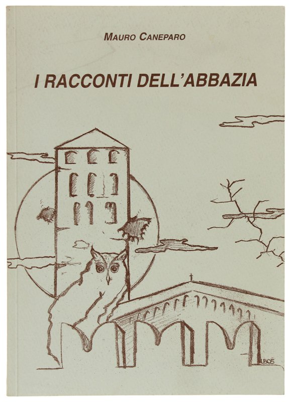 I RACCONTI DELL'ABBAZIA [con autografo, come nuovo]