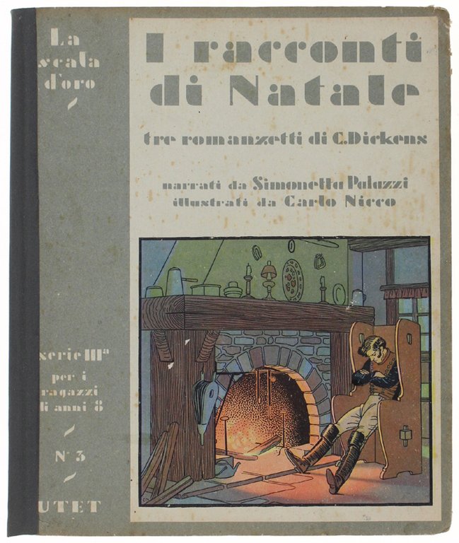 I RACCONTI DI NATALE. Tre romanzetti di C.Dickens. Illustrazioni di …