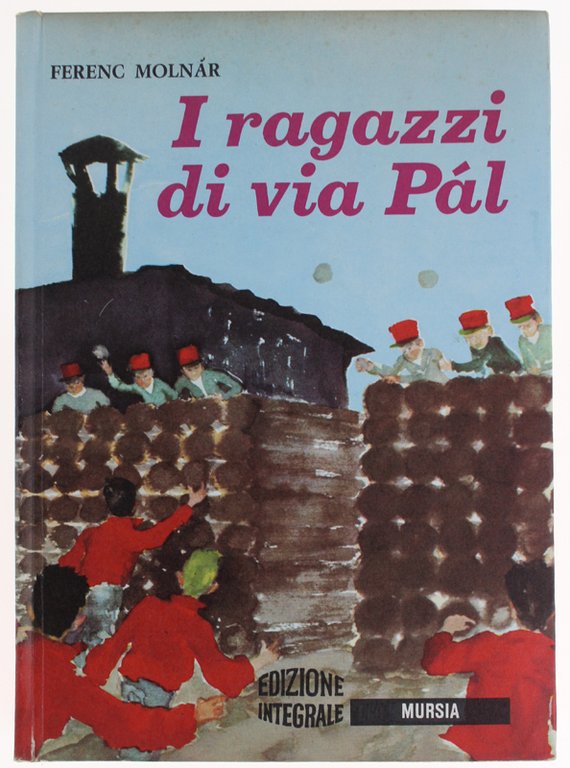 I RAGAZZI DI VIA PAL.