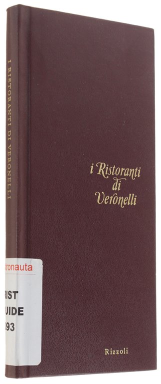 I RISTORANTI DI VERONELLI. [prima edizione]