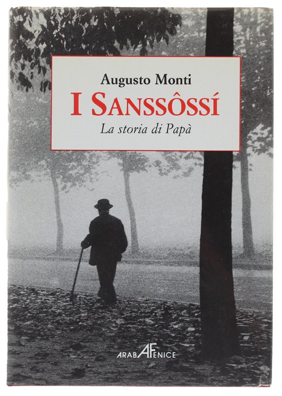 I SANSSOSSI'. Introduzione: Augusto Monti educatore e scrittore di Massimo …