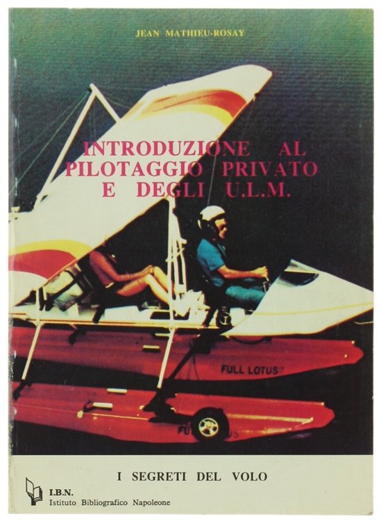 I SEGRETI DEL VOLO. Introduzione al pilotaggio privato e degli …