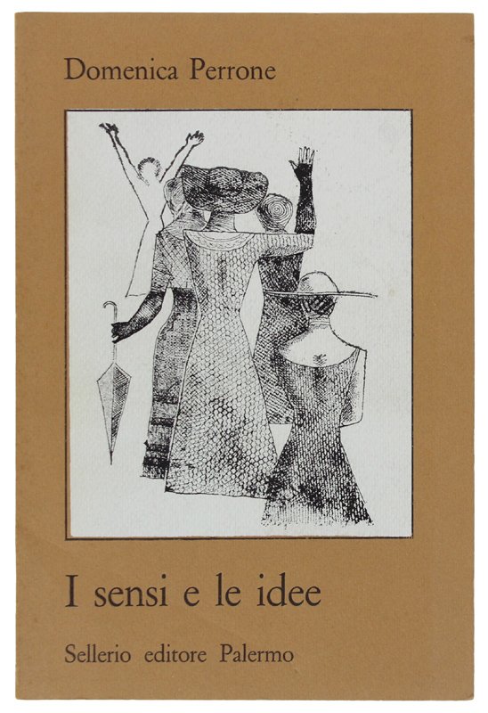 I SENSI E LE IDEE. Brancati Vittorini Joppolo