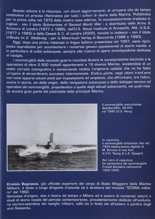 I SOMMERGIBILI DELLA SECONDA GUERRA MONDIALE [come nuovo]