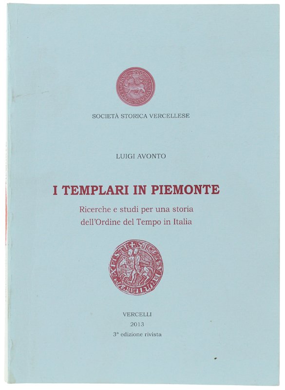 I TEMPLARI IN PIEMONTE. Ricerche e studi per una storia …