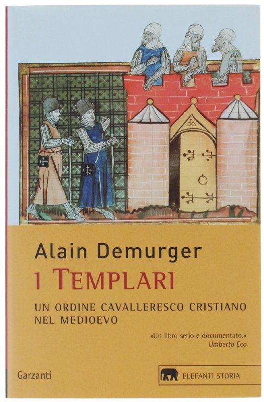 I TEMPLARI. Un ordine cavalleresco cristiano nel Medioevo.