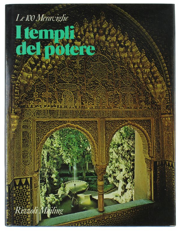 I TEMPLI DEL POTERE. I 100 monumenti che hanno fatto …