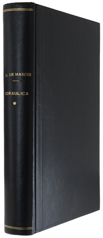 IDRAULICA. Basi scientifiche e applicazioni tecniche. Vol. I (prima parte): …