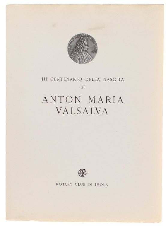 III CENTENARIO DELLA NASCITA DI ANTON MARIA VALSALVA.