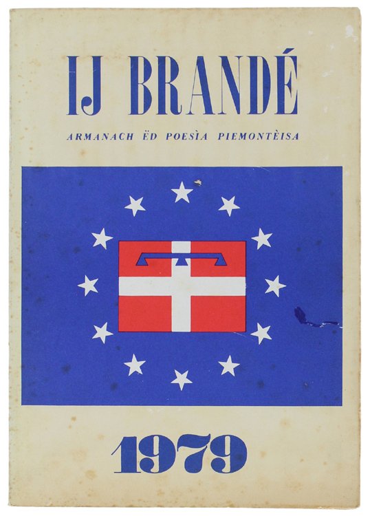 IJ BRANDÉ. Armanach ëd poesìa piemontèisa 1979.