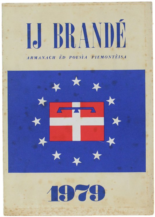 IJ BRANDÉ. Armanach ëd poesìa piemontèisa 1979.