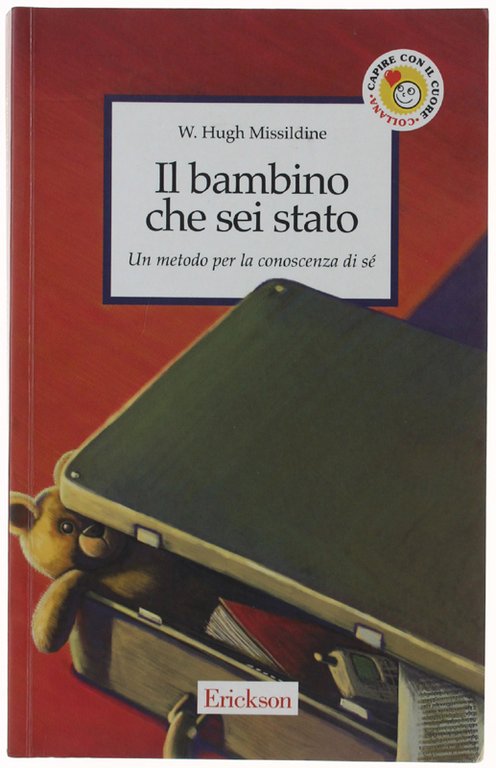 IL BAMBINO CHE SEI STATO. Un metodo per la conoscenza …