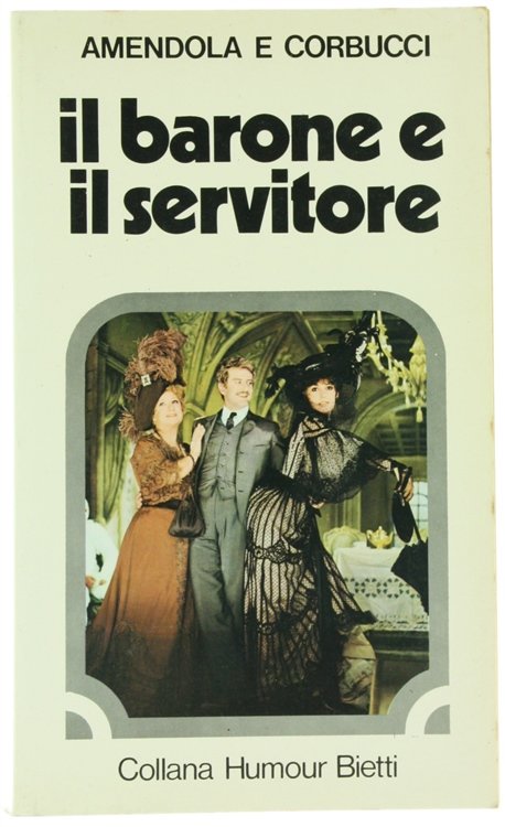 IL BARONE E IL SERVITORE.