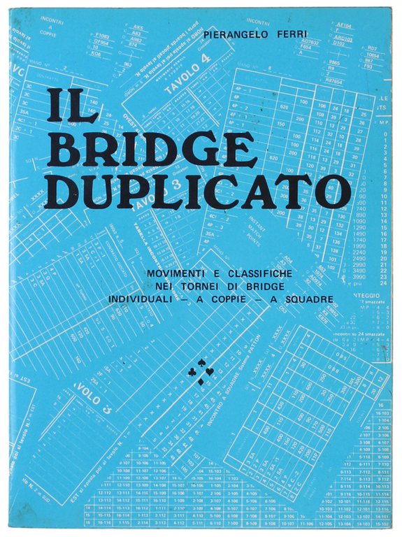 IL BRIDGE DUPLICATO. Movimenti e classifiche nei tornei di bridge … | Immagine Gallery 2