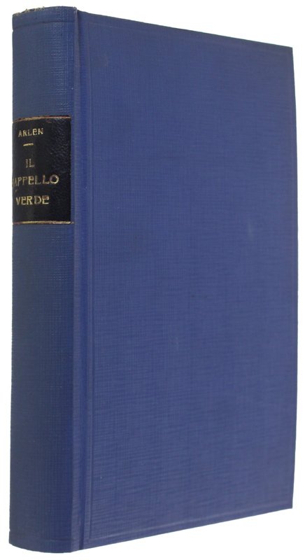 IL CAPPELLO VERDE (Romanzo per pochi).