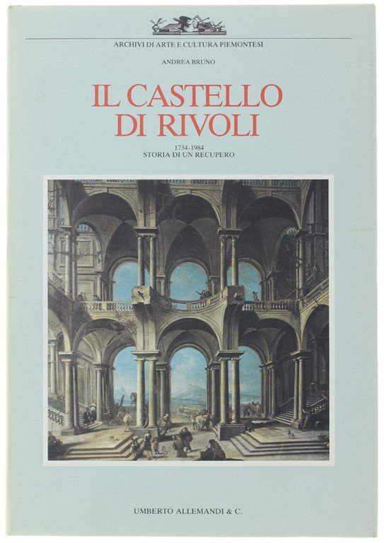 IL CASTELLO DI RIVOLI. 1734-1984: Storia di un recupero. | Immagine Gallery 2