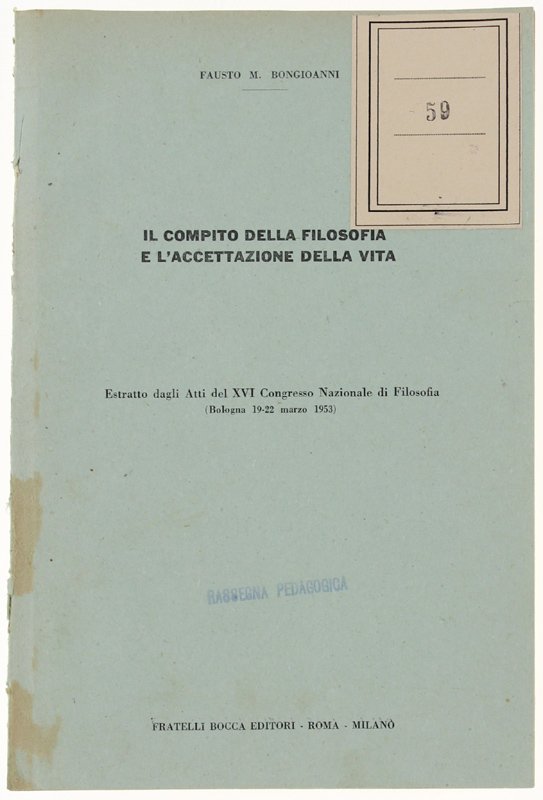 IL COMPITO DELLA FILOSOFIA E L'ACCETTAZIONE DELLA VITA. Estratto dagli …