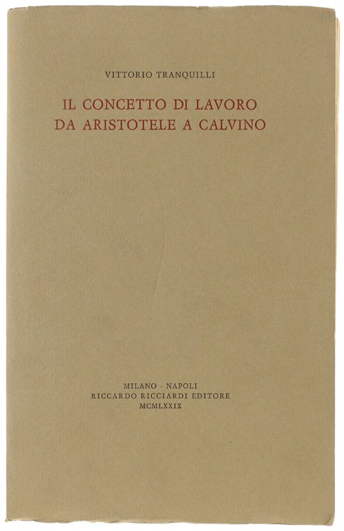 IL CONCETTO DI LAVORO DA ARISTOTELE A CALVINO.