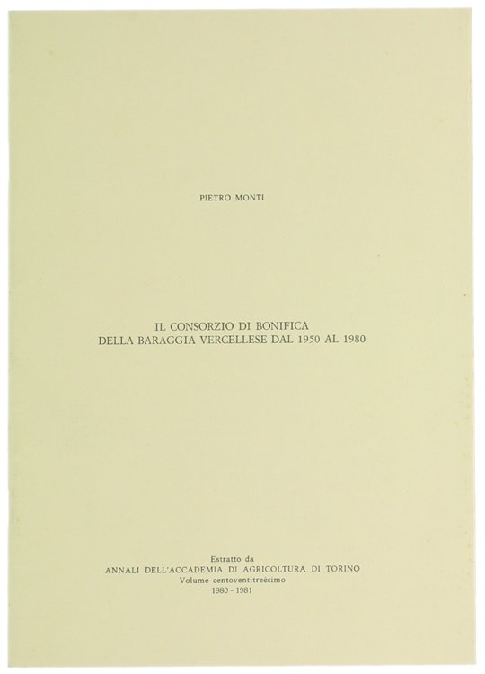 IL CONSORZIO DI BONIFICA DELLA BARAGGIA VERCELLESE DAL 1950 AL …