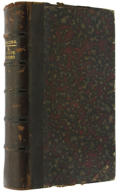 IL CONTE ROSSO. Dramma in tre atti in versi con …