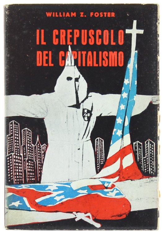 IL CREPUSCOLO DEL CAPITALISMO.