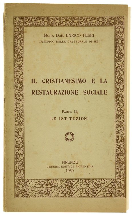 IL CRISTIANESIMO E LA RESTAURAZIONE SOCIALE. Parte III: Le Istituzioni. | Immagine Gallery 2