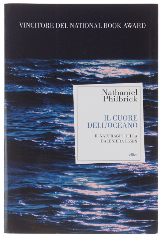 IL CUORE DELL'OCEANO - Il naufragio della baleniera Essex [come …