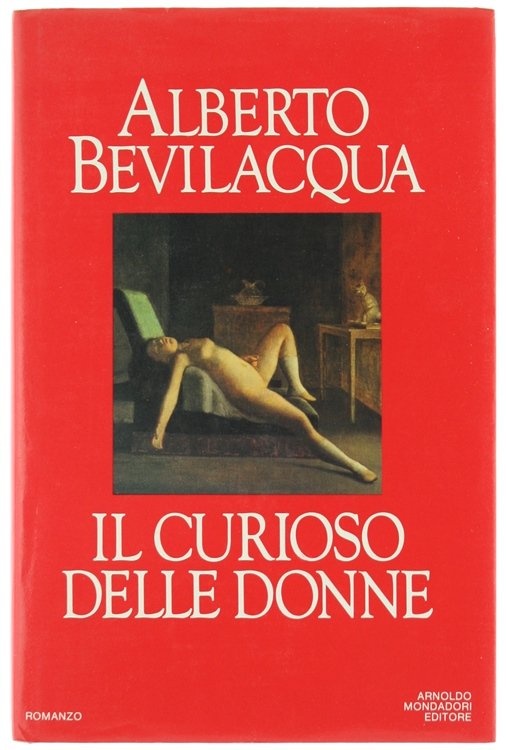 IL CURIOSO DELLE DONNE. Romanzo.
