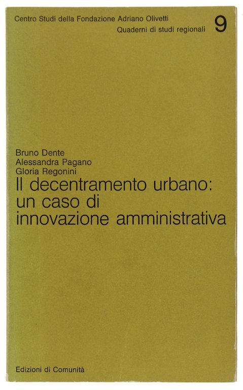 IL DECENTRAMENTO URBANO: UN CASO DI INNOVAZIONE AMMNISTRATIVA.
