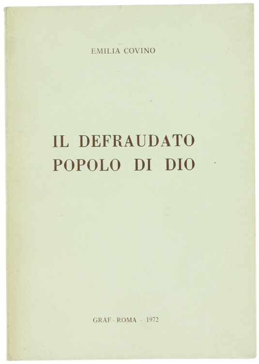 IL DEFRAUDATO POPOLO DI DIO.