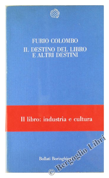 IL DESTINO DEL LIBRO E ALTRI DESTINI.