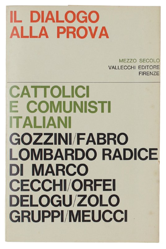 IL DIALOGO ALLA PROVA. Cattolici e comunisti italiani. | Immagine principale