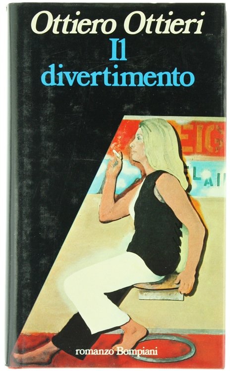 IL DIVERTIMENTO. Romanzo.