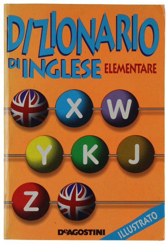 IL DIZIONARIO D'INGLESE ILLUSTRATO