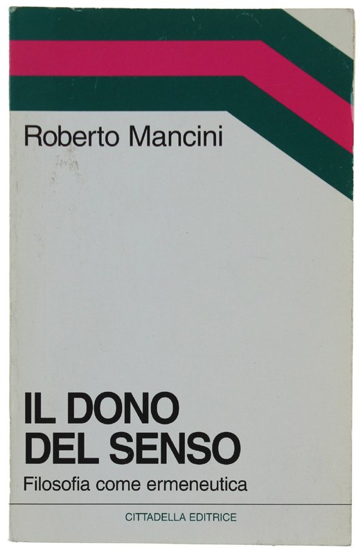 IL DONO DEL SENSO. Filosofia come ermeneutica | Immagine principale