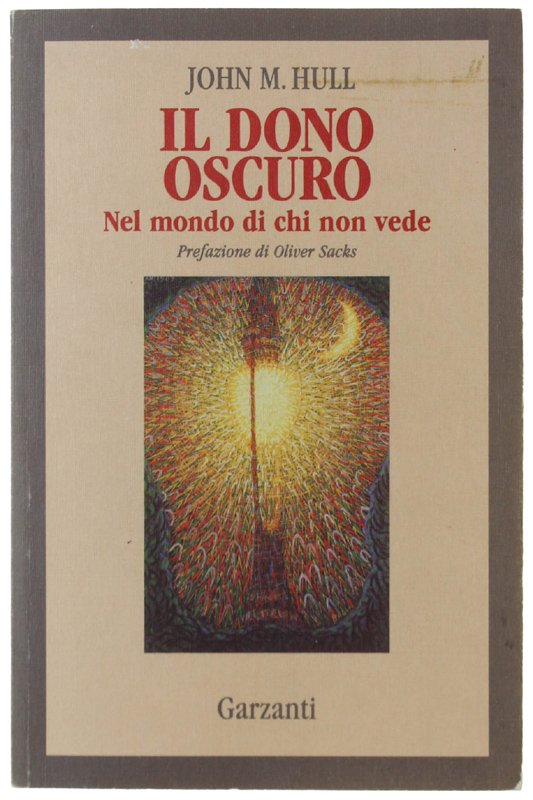 IL DONO OSCURO. Nel mondo di chi non vede
