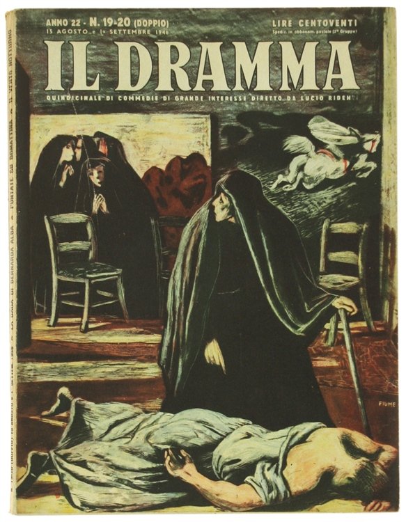 IL DRAMMA. Quindicinale di commedie di grande interesse. Anno 22 …