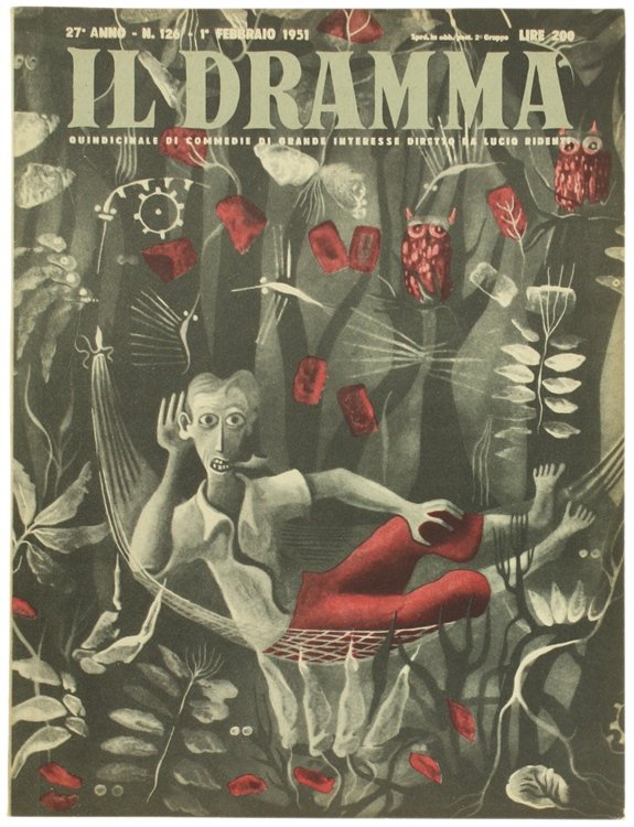 IL DRAMMA. Quindicinale di commedie di grande interesse. Anno 27 …