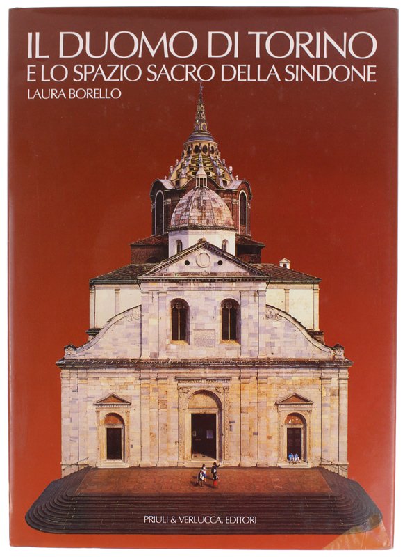 IL DUOMO DI TORINO E LO SPAZIO SACRO DELLA SINDONE.
