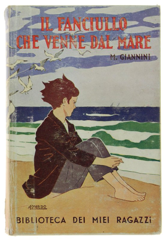 IL FANCIULLO CHE VENNE DAL MARE - Biblioteca dei Miei … | Immagine principale