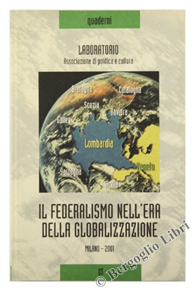 IL FEDERALISMO NELL'ERA DELLA GLOBALIZZAZIONE.