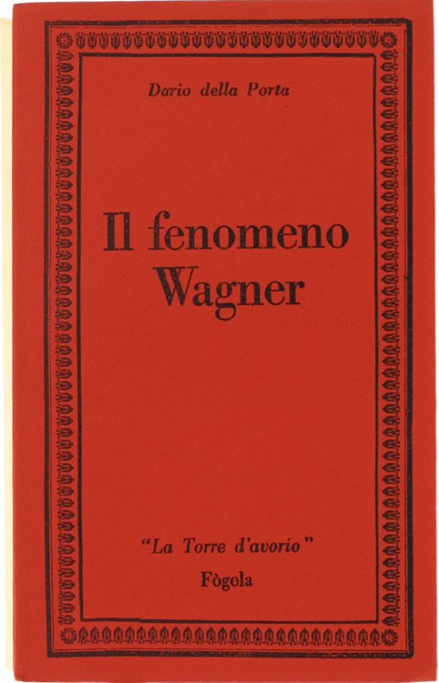 IL FENOMENO WAGNER.