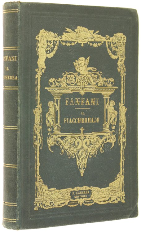 IL FIACCHERAJO e la sua famiglia. Racconto fiorentino. [prima edizione] | Immagine Gallery 2